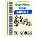 Easy Piano Songs Book 1: 30 Songs