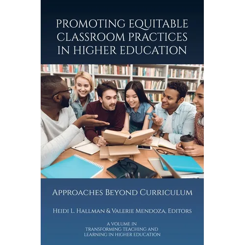 Promoting Equitable Classroom Practices in Higher Education: Approaches Beyond Curriculum