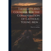 Thoughts and Counsels, for the Consideration of Catholic Young Men ..