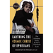 Earthing the Cosmic Christ of Ephesians--The Universe, Trinity, and Zhiyi's Threefold Truth, Volume 4: Commentary on Ephesians 2:13--3:21
