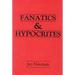 Fanatics and Hypocrites
