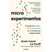 Microexperimentos / Tiny Experiments: How to Live Freely in a Goal-Obsessed World