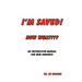 I'm Saved! Now What
