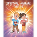 Spiritual Warfare for Kids: Be the Boss!