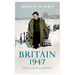 Britain, 1947: Hope Amid Hardship