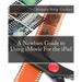 A Newbies Guide to Using iMovie For the iPad