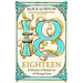 Eighteen: A History of Britain in 18 Young Lives
