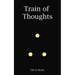 Train of Thoughts
