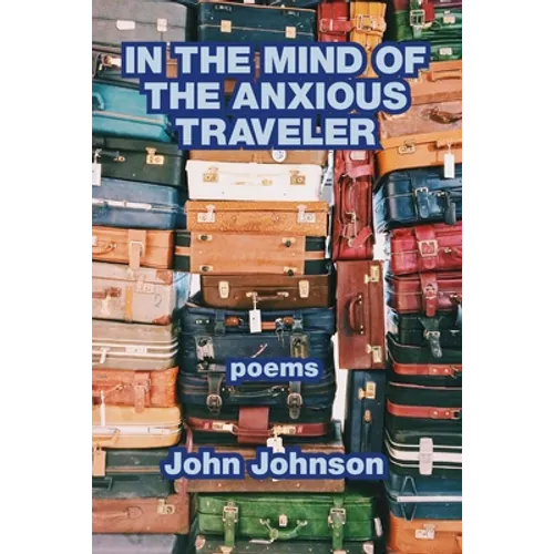 In the Mind of the Anxious Traveler