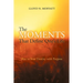 The Moments That Define One's Life