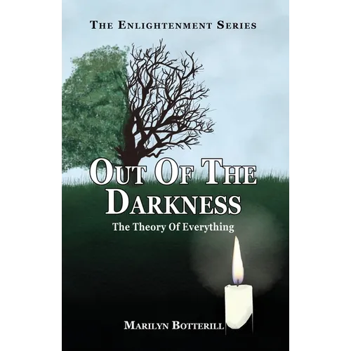 Out of the darkness: The theory of everything