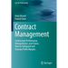 Contract Management: Contractual Performance, Renegotiation, and Claims: How to Safeguard and Increase Profit Margins