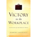 Victory In the Workplace