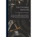 The Gilder's Manual: A Complete Practical Guide To Gilding In All Its Branches: Designed For All Trades In Which Gilding Is Used Including