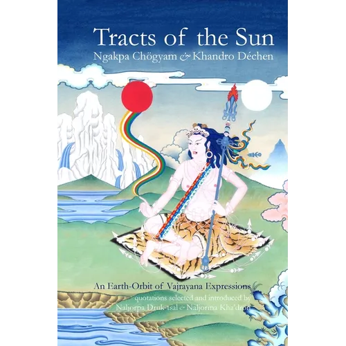 Tracts of the Sun: An Earth-Orbit of Vajryana Expressions