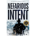 Nefarious Intent: A Sheriff Elliot Mystery