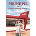 Prune Pie and Other Moving Stories