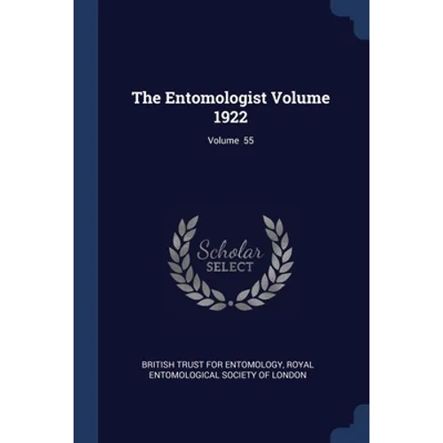 The Entomologist Volume 1922; Volume 55