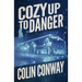 Cozy Up to Danger
