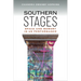 Southern Stages: Space and Memory in Us Performance