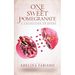 One Sweet Pomegranate: A Collection of Poems