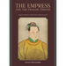 The Empress and the Dragon Throne: Imperial Women of the Early Ming Dynasty