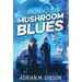 Mushroom Blues