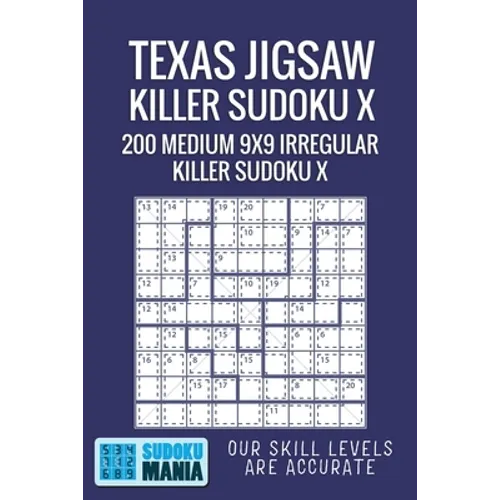 Texas Jigsaw Killer Sudoku X: 200 Medium 9x9 Irregular Killer Sudoku X