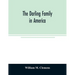 The Darling family in America: being an account of the founders and first colonial families, an official list of the heads of families of the name Da