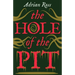 The Hole of the Pit: The Lost Classic of Weird Fiction