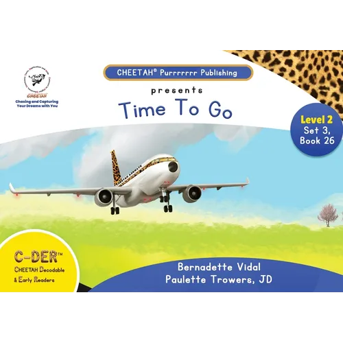 C-DER(Cheetah decodable & early readers)Set 3, book 26, Time to go