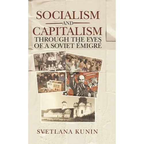 Socialism and Capitalism Through the Eyes of a Soviet Émigré