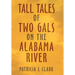 Tall Tales of Two Gals on the Alabama River