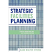 Strategic Facilities Planning: Capital Budgeting and Debt Administration