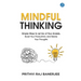 Mindful Thinking: Simple Ways to Let Go of Your Anxiety, Boost Your Productivity and Rewire Your Thoughts Unlock Mental Freedom with Simple Techniques