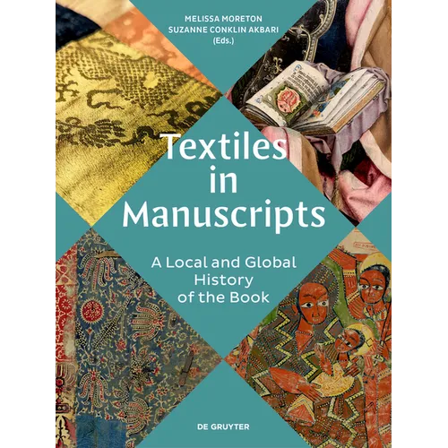 Textiles in Manuscripts: A Local and Global History of the Book