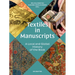 Textiles in Manuscripts: A Local and Global History of the Book