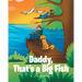 Daddy, That's A Big Fish