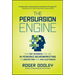 The Persuasion Engine: How Any Business Can Use AI-Powered Neuromarketing to Understand and Win Customers