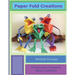 Paper Fold Creations: Make Your Own 3D Characters