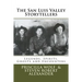 The San Luis Valley Storytellers: Legends, Spirits, Ghosts and Encounters