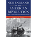 New England in the American Revolution: Stories of Starvation, Disease and Determination