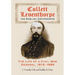 Collett Leventhorpe, the English Confederate: The Life of a Civil War General, 1815-1889