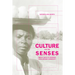 Culture and the Senses: Bodily Ways of Knowing in an African Community Volume 3