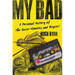 My Bad: A Personal History of the Queer Nineties and Beyond