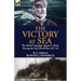 The Victory at Sea: the Allied Campaign Against U-Boats During the First World War 1917-18