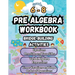 Summer Math Pre Algebra Workbook Grade 6-8 Bridge Building Activities: 6th to 8th Grade Summer Pre Algebra Essential Skills Practice Worksheets