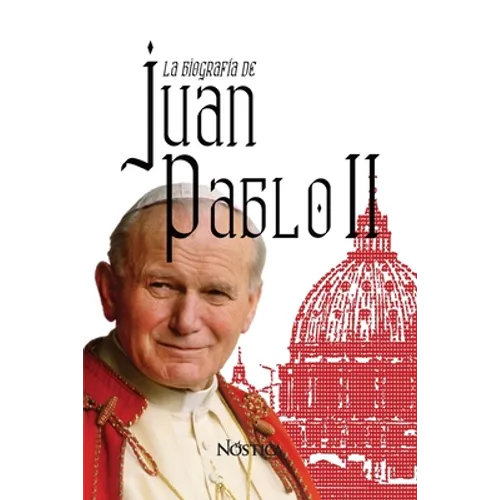La Biografía de Juan Pablo II