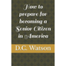 How to prepare for becoming a Senior Citizen in America