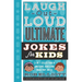 Laugh-Out-Loud Ultimate Jokes for Kids: 2-In-1 Collection of Awesome Jokes and Road Trip Jokes